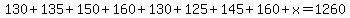 130%2B135%2B150%2B160%2B130%2B125%2B145%2B160%2Bx=1260