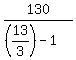 130%2F%28%2813%2F3%29-1%29