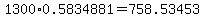1300%2A0.5834881=758.53453