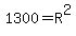 1300+=+R%5E2