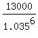 13000%2F1.035%5E6