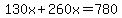 130x%2B260x=780