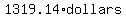 1319.14%2Adollars