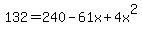 132=240-61x%2B4x%5E2