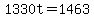 1330t=1463