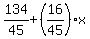 134%2F45%2B%2816%2F45%29%2Ax