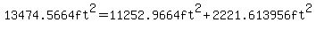13474.5664ft%5E2=11252.9664ft%5E2%2B2221.613956ft%5E2