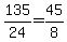 135%2F24=45%2F8