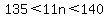 135+%3C+11n+%3C+140