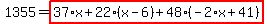 1355=highlight_red%28+37%2Ax%2B22%2A%28x-6%29%2B48%2A%28-2%2Ax%2B41%29+%29