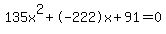 135x%5E2%2B-222x%2B91+=+0