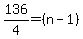 136%2F4=%28n-1%29