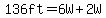 136ft=6W%2B2W