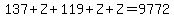 137%2BZ%2B119%2BZ%2BZ=9772