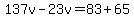 137v-23v=83%2B65