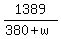 1389%2F%28380%2Bw%29