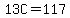 13C+=+117