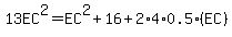 13EC%5E2=EC%5E2%2B16%2B2%2A4%2A0.5%28EC%29