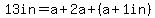 13in=a%2B2a%2B%28a%2B1in%29