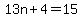 13n%2B4=15