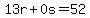 13r%2B0s=52