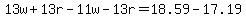 13w%2B13r-11w-13r=18.59-17.19