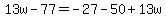 13w-77=-27-50%2B13w