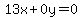 13x%2B0y=0