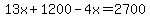 13x%2B1200-4x=2700