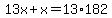 13x%2Bx=13%2A182