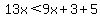13x%3C9x%2B3%2B5