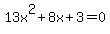 13x%5E2%2B8x%2B3+=+0