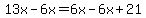 13x+-+6x++=+6x+-+6x+%2B+21