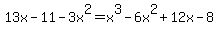 13x-11-3x%5E2+=+x%5E3-6x%5E2%2B12x-8