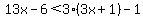 13x-6%3C3%283x%2B1%29-1