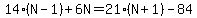 14%28N-1%29%2B6N=21%28N%2B1%29-84