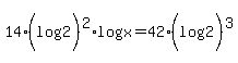 14%28log%282%29%29%5E2%2Alog%28x%29=42%28log%282%29%29%5E3