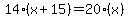 14%28x%2B15%29=20%28x%29