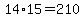 14%2A15=210
