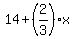 14%2B%282%2F3%29x
