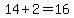 14%2B2=16