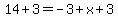 14%2B3=-3%2Bx%2B3