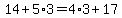14%2B5%2A3=4%2A3%2B17
