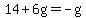 14%2B6g=-g
