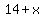 \"14%2Bx\"