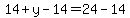 14%2By-14=24-14