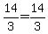 14%2F3=14%2F3