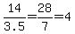 14%2F3.5=28%2F7=4