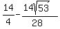 14%2F4-%2814sqrt%2853%29%29%2F%2828%29