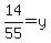 14%2F55+=+y